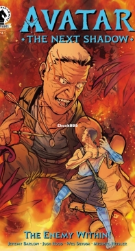 Avatar : The Next Shadow - The Enemy Within - Dark Horse 04 (of 04) 2021 - Jeremy Barlow - English