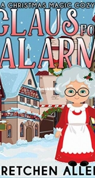 Claus for Alarm - Christmas Magic Cozy 1 - Gretchen Allen - English