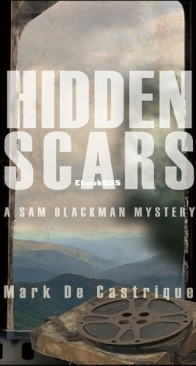 Hidden Scars - A Sam Blackman Mystery 6 - Mark de Castrique - English