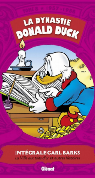 La Dynastie Donald Duck - Intégrale Carl Barks 08 (of 24) - Glénat 2012 - French