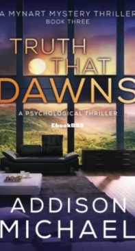 Truth That Dawns - A Mynart Mystery Thriller 3 - Addison Michael - English