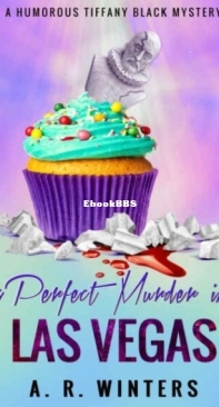 A Perfect Murder in Las Vegas - Tiffany Black Mystery 08 - A. R. Winters - English