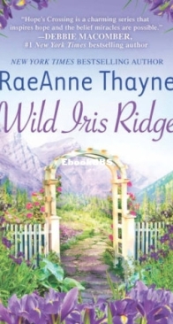 Wild Iris Ridge - Hope's Crossing 07 - RaeAnne Thayne - English