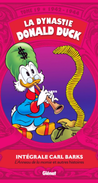 La Dynastie Donald Duck - Intégrale Carl Barks 19 (of 24) - Glénat 2016 - French