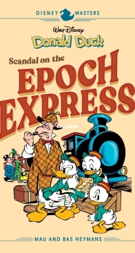 Disney Masters v10 - Donald Duck - Scandal on the Epoch Express - Fantagraphics Books 2020 - English