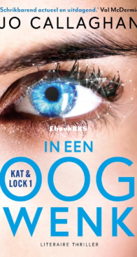 In Een Oogwenk - Kat en Lock 1 - Jo Callaghan - Dutch