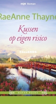 Kussen Op Eigen Risico - Haven Point 04 - RaeAnne Thayne - Dutch