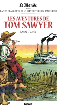 Les Grands Classiques de la Littérature en Bande Dessinée 38 - Les Aventures de Tom Sawyer - Glénat 2018 - French