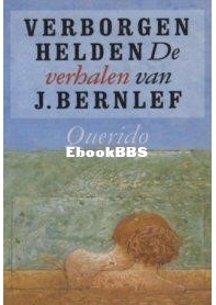 Verborgen Helden - J. (Jan) bernlef - Dutch