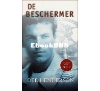 De Beschermer - O'Malley 2 - Dee Henderson - Dutch