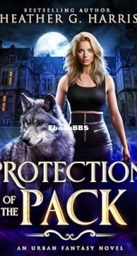 Protection of the Pack - The Other Wolf 01 - Heather G. Harris - English