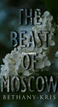 The Beast Of Moscow - The Beast of Moscow 1 - Bethany-Kris - English