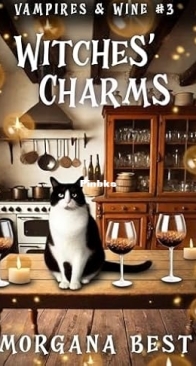 Witches' Charms - Vampires and Wine 03 - Morgana Best - English