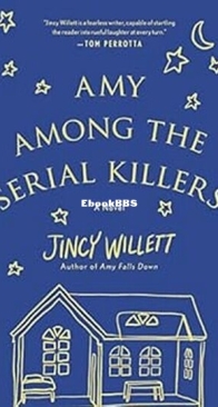 Amy Among the Serial Killers - Amy Gallup 3 - Jincy Willett - English