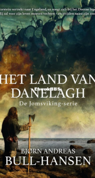 Het Land Van Danelagh - Jomsviking 4 - BullBjørn Andreas -Hansen - Dutch