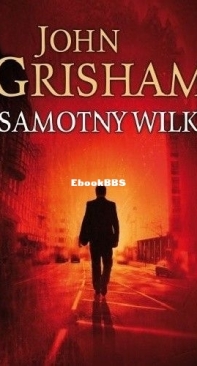 Samotny Wilk - John Grisham - Polish