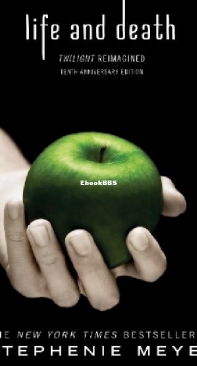 Life And Death - Twilight 1.75 - Stephenie Meyer - English