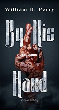 By His Hand - William R. Perry - English