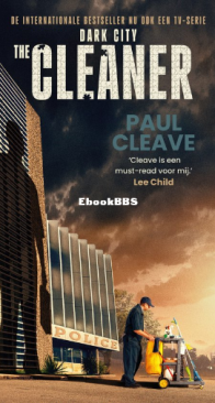 The Cleaner - Dark City 01 - Paul Cleave - Dutch