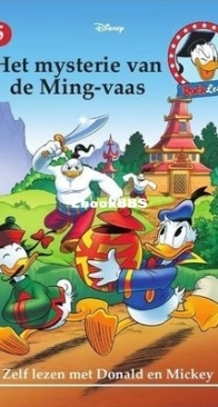 Zelf Lezen Met Donald en Mickey 05 - Het Mysterie van de Ming-Vaas - Sanoma Uitgevers B.V. 2015 -  Dutch