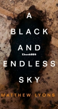 A Black and Endless Sky - Matthew Lyons - English