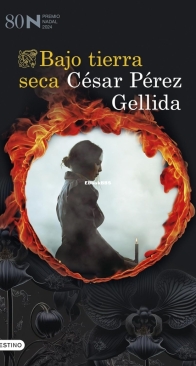 Bajo Tierra Seca  - César Pérez Gellida - Spanish