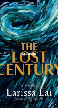 The Lost Century - Larissa Lai - English