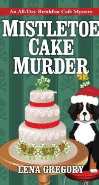 Mistletoe Cake Murders - Lena Gregory-English