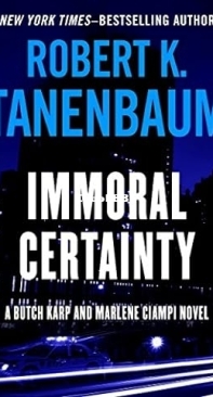 Immoral Certainty - Robert Tanenbaum -  English