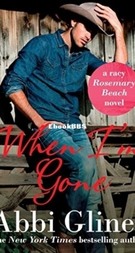 When I'm Gone - Rosemary Beach 10 - Abbi Glines - English