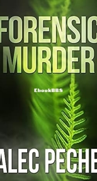 Forensic Murder - Jill Quint 11 - Alec Peche  - English