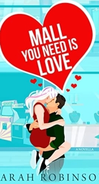 Mall You Need is Love - Sarah Robinson - English