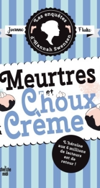 Meurtres Et Choux A La Crème - Les Enquêtes d'Hannah Swensen 10 - Joanne Fluke - French