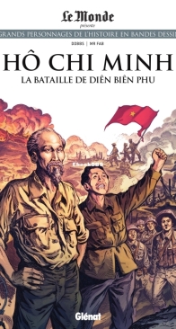Les Grands Personnages de l'Histoire en Bandes Dessinées 62 - Hô Chi Minh: La Bataille de Diên Biên Phu - Glénat 2021 - French