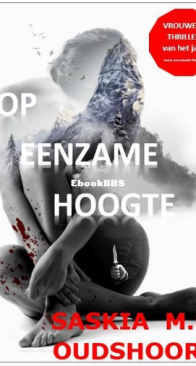 Op Eenzame Hoogte - Eva Groen 02 - Saskia M.N. Oudshoorn - Dutch