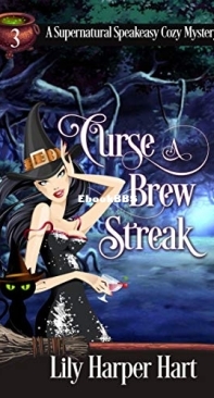 Curse a Brew Streak   - [Supernatural Speakeasy 03] - Lily Harper Hart  2020 English