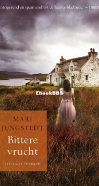 Bittere Vrucht - Anders Knutas 06 - Mari Jungstedt - Dutch
