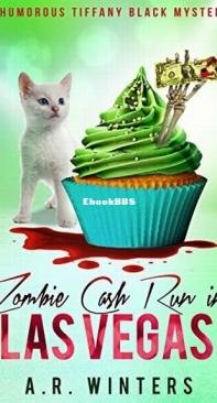 Zombie Cash Run in Las Vegas - Tiffany Black Mystery 12 - A. R. Winters - English