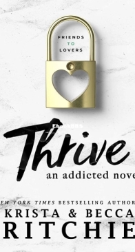 Thrive - Addicted 4 - Krista and Becca Ritchie - English