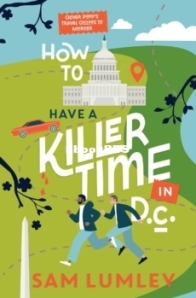 How to Have a Killer Time in DC - Sam Lumley - English