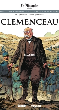 Les Grands Personnages de l'Histoire en Bandes Dessinées 18 - Clemenceau - Glénat 2019 - French