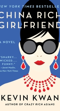China Rich Girlfriend - Crazy Rich Asians 02 - Kevin Kwan - English