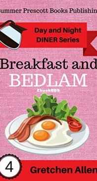 Breakfast and Bedlam - Day and Night Diner 4 - Gretchen Allen - English
