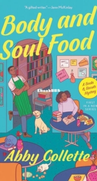 Body and Soul Food - Books and Biscuits Mystery 1 - Abby Collette - English
