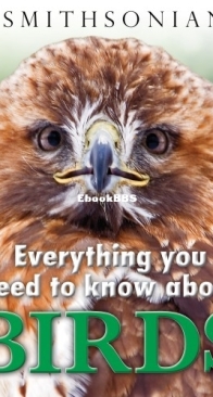 Everything You Need to Know About Birds - DK Smithsonian - English