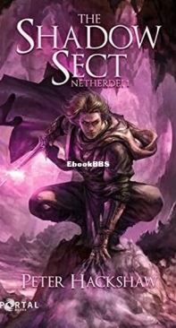 The Shadow Sect - Netherdei 1 - Peter Hackshaw - English