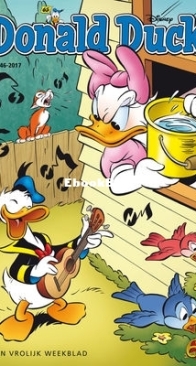 Donald Duck - Dutch Weekblad - Issue 46 - 2017 - Dutch
