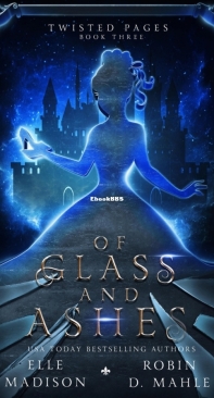 Of Glass And Ashes - Twisted Pages 03 - Elle Madison - English