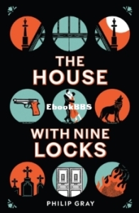 The House with Nine Locks - Philip Gray - English