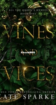 Vines and Vices - All the Queen's Knaves 1 - Kate Sparkes - English